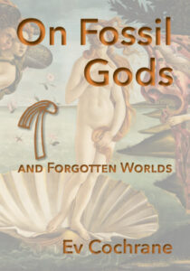 Cover On Fossil Gods and Forgotten Worlds