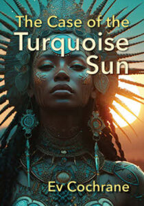 Cover The Case of the Turquoise Sun